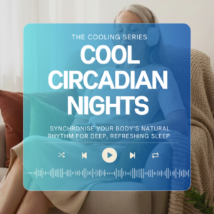 04 – Cool Circadian Nights